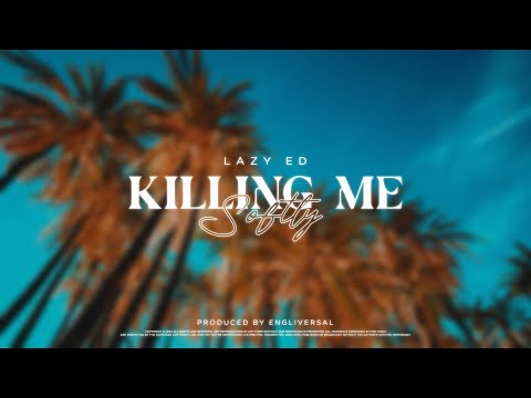 Lazy Ed - Killing Me Softly | Lyric Video