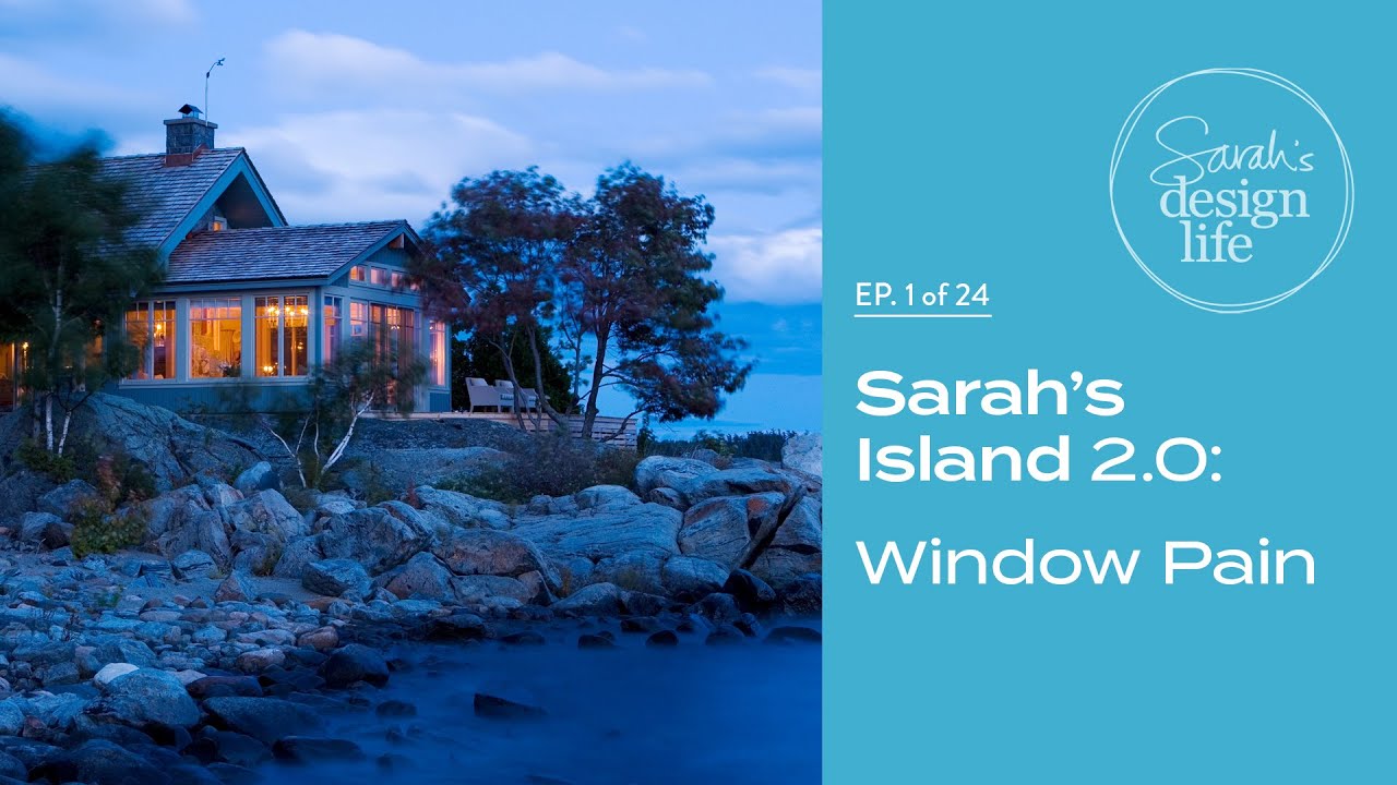 Design Life Sarah S Island 2 0 Window Pain Ep 1 Youtube