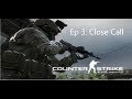 CSGO Ep 3 Mirage: Close Call