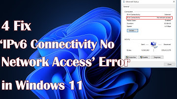 ‘IPv6 Connectivity  No network access’ error in Windows  11 - 4 Fix
