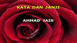 KATA DAN JANJI AHAMAD JAIS LIRIK