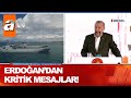 Erdoğan'dan kritik mesajlar! - Atv Haber 4 Eylül 2020