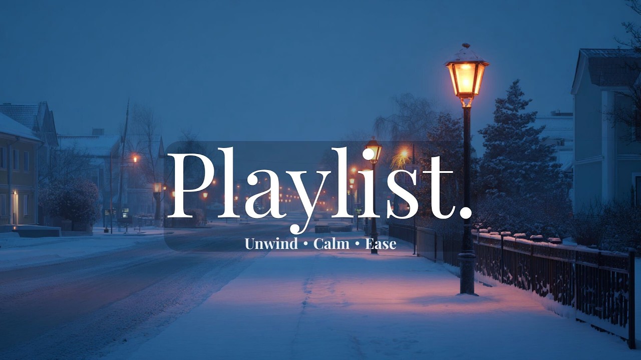 【洋楽playlist】張りつめた気持ちが、静かにほどける洋楽プレイリスト🎧｜Unwind・Calm・Ease/BGM/relax/winter/pop/jazz
