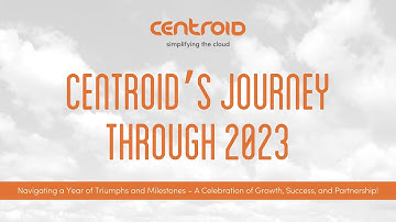 Centroid’s Journey Through 2023