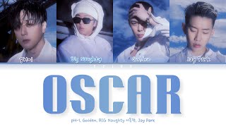 Ph-1, Golden, Big Naughty , Jay Park - Oscar Color Coded Lyrics Han|Rom|Eng