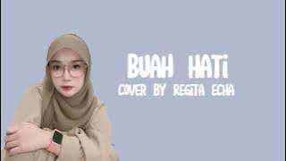 Buah Hati - Armada (Cover By Regita Echa) (Lirik Lagu)