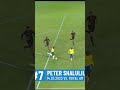 Peter Shalulile Scores A Wonder Goal Dstvprem Showboating Kasiflava