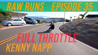 Raw Runs Episode 35: Kenny Napp - Full Throttle