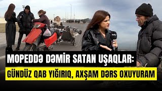 İnstituta qədər qızlarımı mopeddə aparacağam | Küçədə qab yığan ata