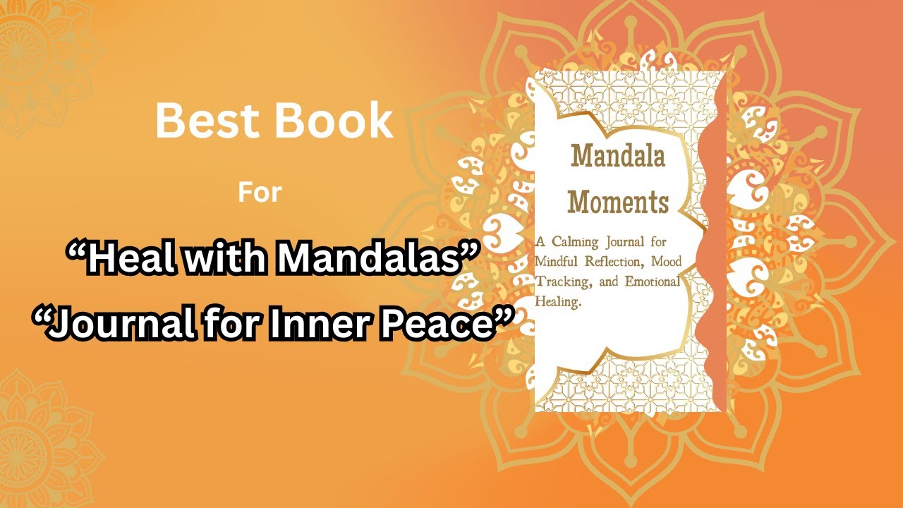 Mandala Moments Journal | A Calming Guided Journal for Healing, Mood Tracking & Mindfulness