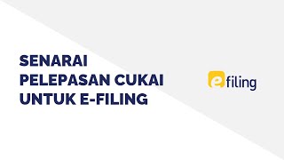 Senarai Pelepasan Cukai 2021 Untuk e-Filing 2022