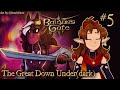 What&#39;s Up, Underdark?! [Baldur&#39;s Gate 3 Dark Urge Run - Part 5]