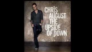 Chris August - The upside of down chords