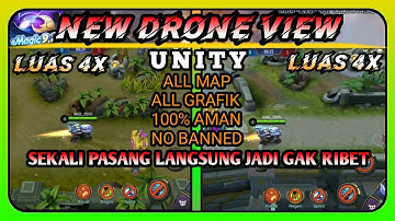 (NEW UPDATE) CARA MEMPERLUAS TAMPILAN MAP TERBARU - DRONE VIEW 3X & 4X MOBILE LEGENDS UNITY 2.0