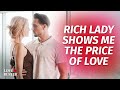 Rich lady shows me the price of love  lovebuster