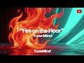 Fire on the Floor 🔥 New Song 2025 | Feel the Heat!