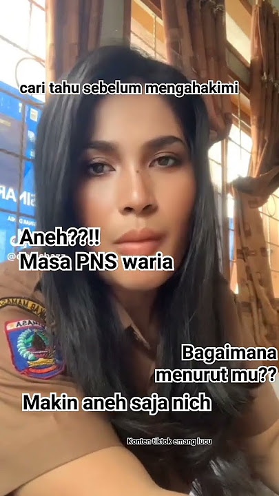 konten medsos udah bermacam macam masa PNS ini suaranya waria