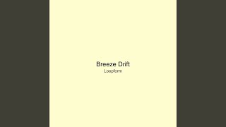 Breeze Drift