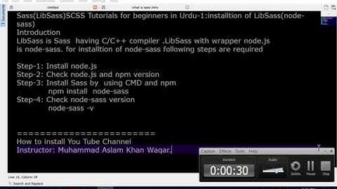 Sass(LibSass)SCSS Tutorials for beginners in Urdu-1:installtion of LibSass(node-sass