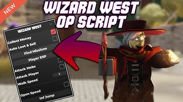 [NEW] Wizard West Script (2025) PASTEBIN - Auto Farm | Kill Aura | Auto Loot | Auto Sell | ESP