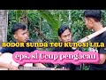 Bodor sunda teu kungsi lila epssi ucup pengacau