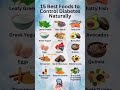 15 Best Foods to Control Diabetes Naturally 🍳🥦 | Blood Sugar Friendly #shorts #healthyfood #diabetes