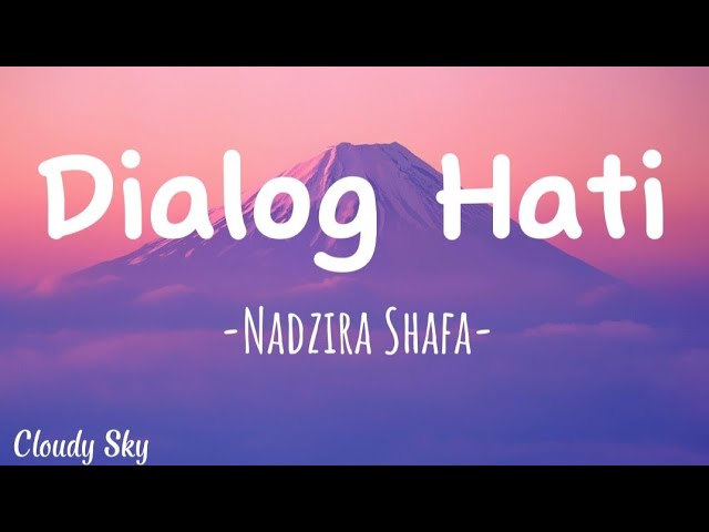 Nadzira Shafa||Dialog Hati ( Lyrics ) class=