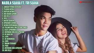 Tri Suaka ft Nabila Suaka - full album - Cover Enak di dengar - TANPA IKLAN