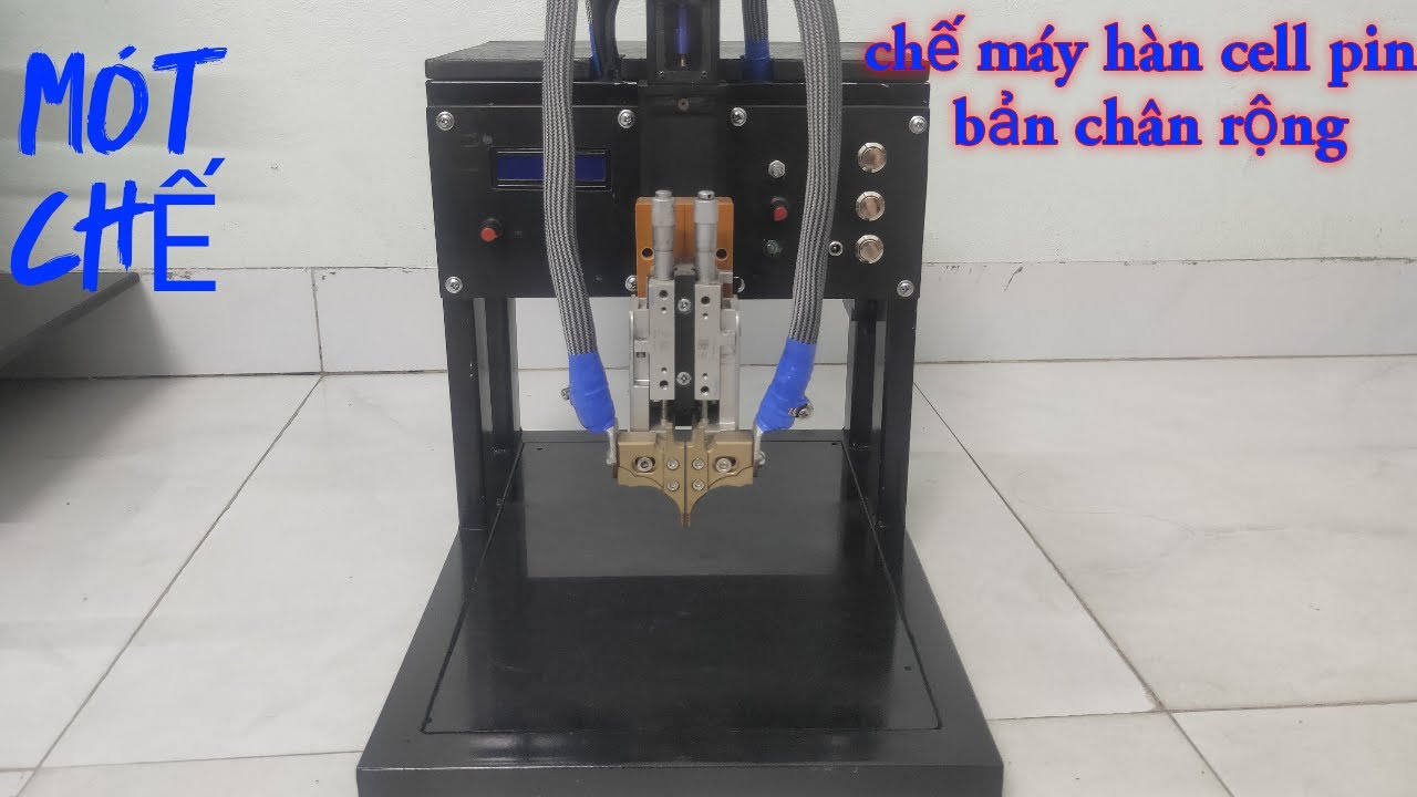 Chế máy hàn cell pin, bản nâng cấp bàn rộng - YouTube