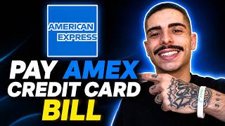HOW TO PAY AMEX CREDIT CARD BILL (STEP-BY-STEP GUIDE 2026)