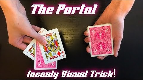 The Portal: Extremely Visual Card Trick Performance And Tutorial!