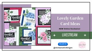Lovely Garden Card Ideas | Stampin Up! Online Exclusive