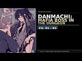 DanMachi: Is It Wrong for a Mafia Boss to Go to the Dungeon? EP 2 Ch 51-61