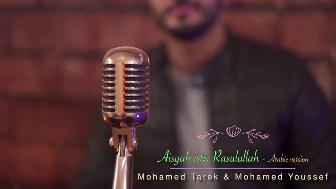 Tarek Rasul Aisyah istri Rasulullah Dari suara merdu #tarek dan #Yousuf - YouTube