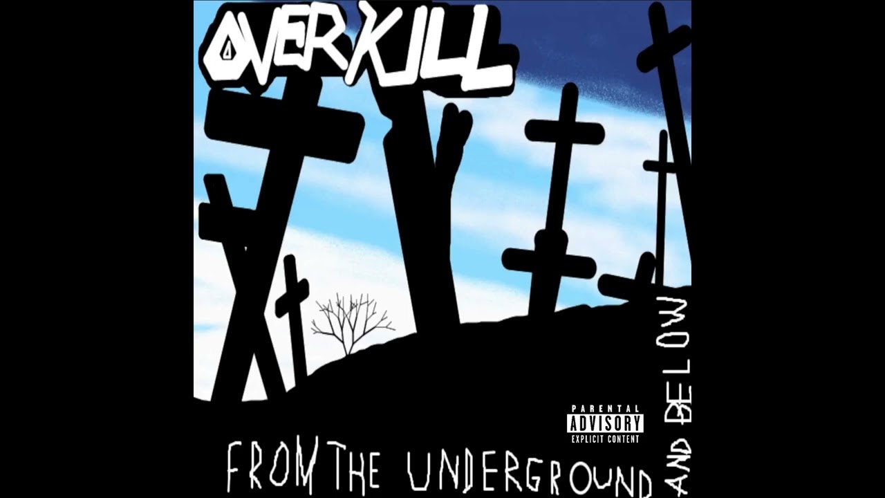 OVERKILL - F.U.C.T. [Ⓔ] (From The Underground And Below - (1997