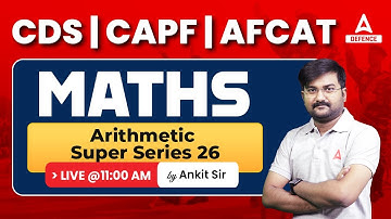 CAPF AC 2023/CDS 2 2023/CAPF AC Maths Preparation 2023 | Arithmetic Super Series  #26