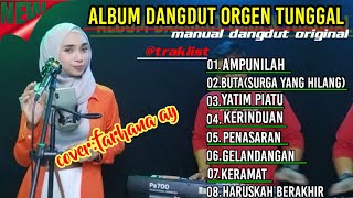 Koleksi album dangdut orgen tunggal || new musik masa kini ||@FARHANAAY