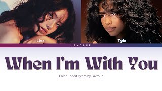 Lisa - When I’m With You (Feat. Tyla) Color Coded Terjemahan Indonesia