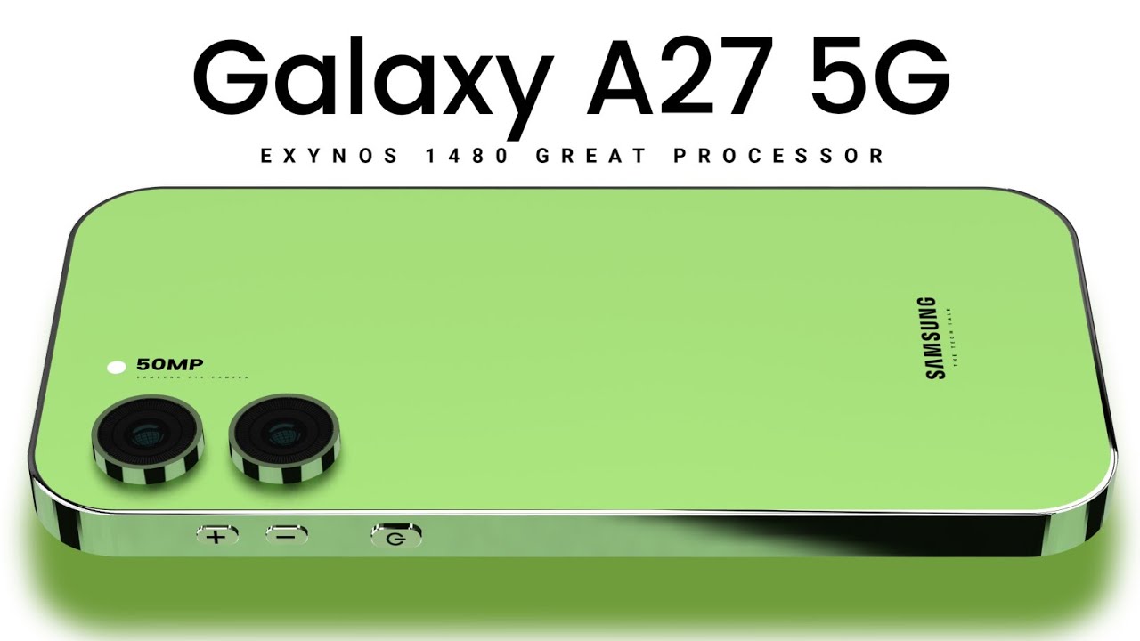 Samsung A27 - 5G Speed | Exynos 1480 | 6200mAh Battery | 50MP Camera ...