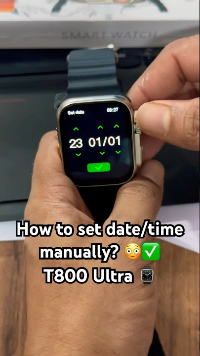 How to set time and date manually? Without phone? ✅👀 #t800ultra #smartwatch