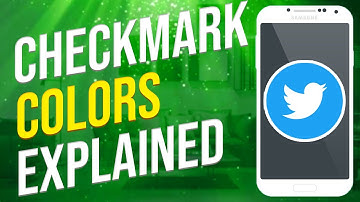 What Do Checkmark Colors Mean On Twitter? (EXPLAINED!)
