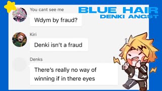 Mha lyric prank|| blue hair - TV girl|| denki angst