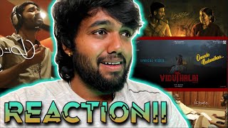 Onnoda Nadandhaa Lyric | REACTION!! | Viduthalai Part 1 | Vetri Maaran | Ilaiyaraaja | Soori | VJS