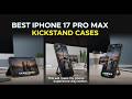 TOP 5 Best Iphone 17 Pro Max Kickstand Cases 2026 | Perfect IPhone 17 Pro Max Kickstand Case