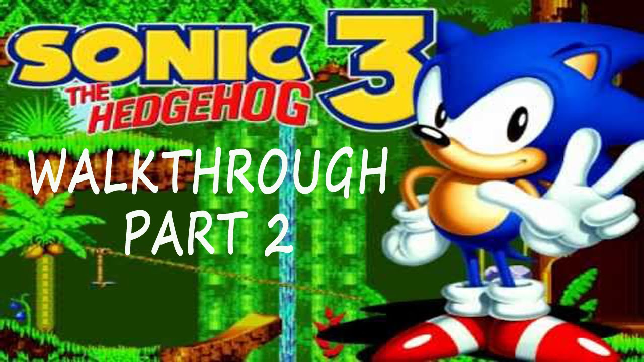 Sonic The Hedgehog 3 Sega Genesis Walkthrough 2/6 - YouTube