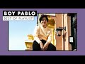 Boy Pablo | Best of Playlist