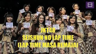 JKT48 - Seishun no Lap Time (Lap Time Masa Remaja) [Video Lirik]