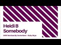 Heidi b  somebody original mix