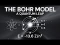 The Bohr Model: A Quantum Leap