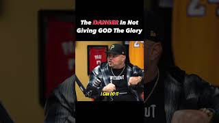 The DANGER In Not Giving GOD The Glory! (w/ Bizzle)